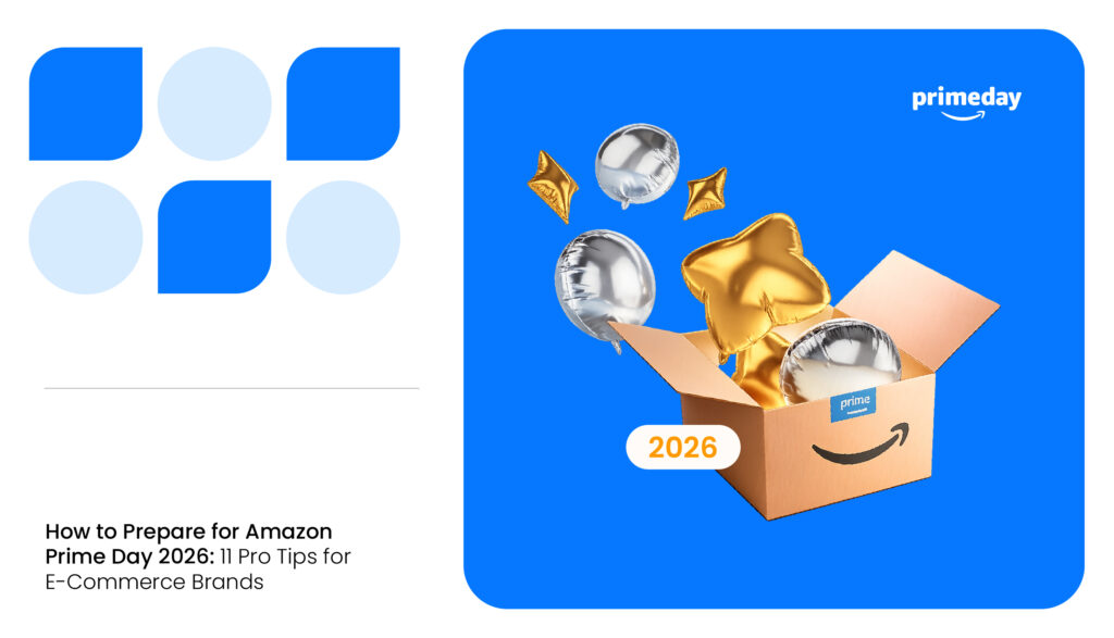 Amazon Prime Day 2026 [How Sellers Can Prepare]