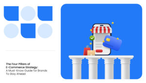 Pillars of e-commerce strategy