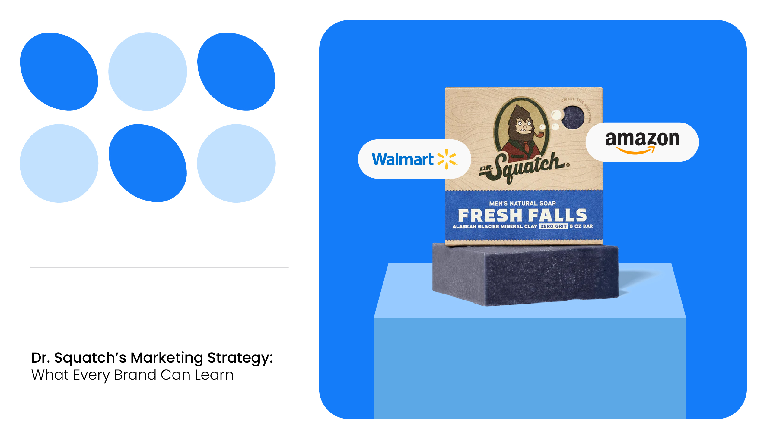 Dr. Squatch marketing strategy