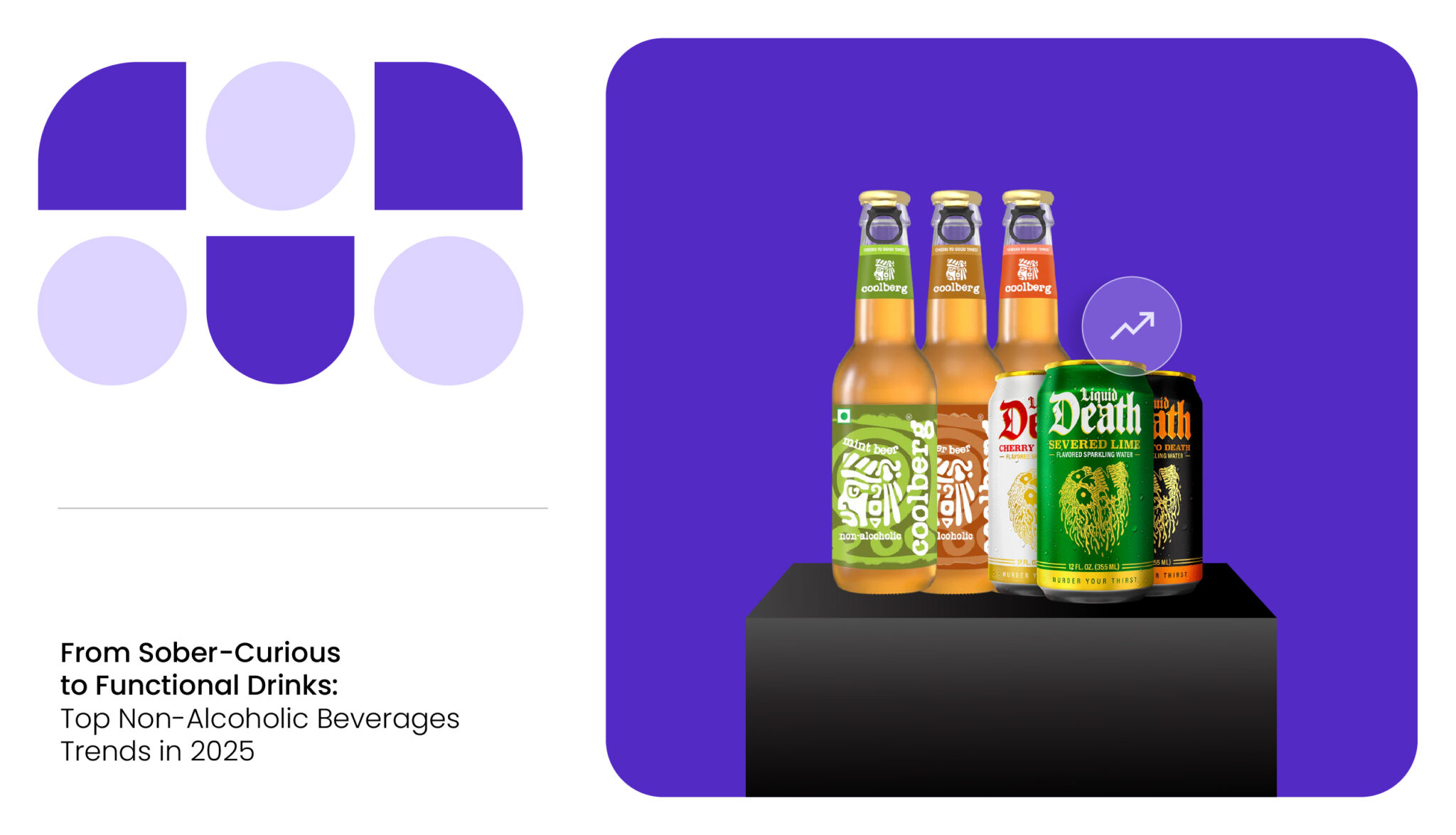 Top Non-Alcoholic Beverage Trends Every Brand Should Know