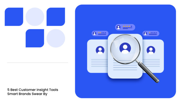 5 Best Customer Insight Tools [Brand Guide 2026]