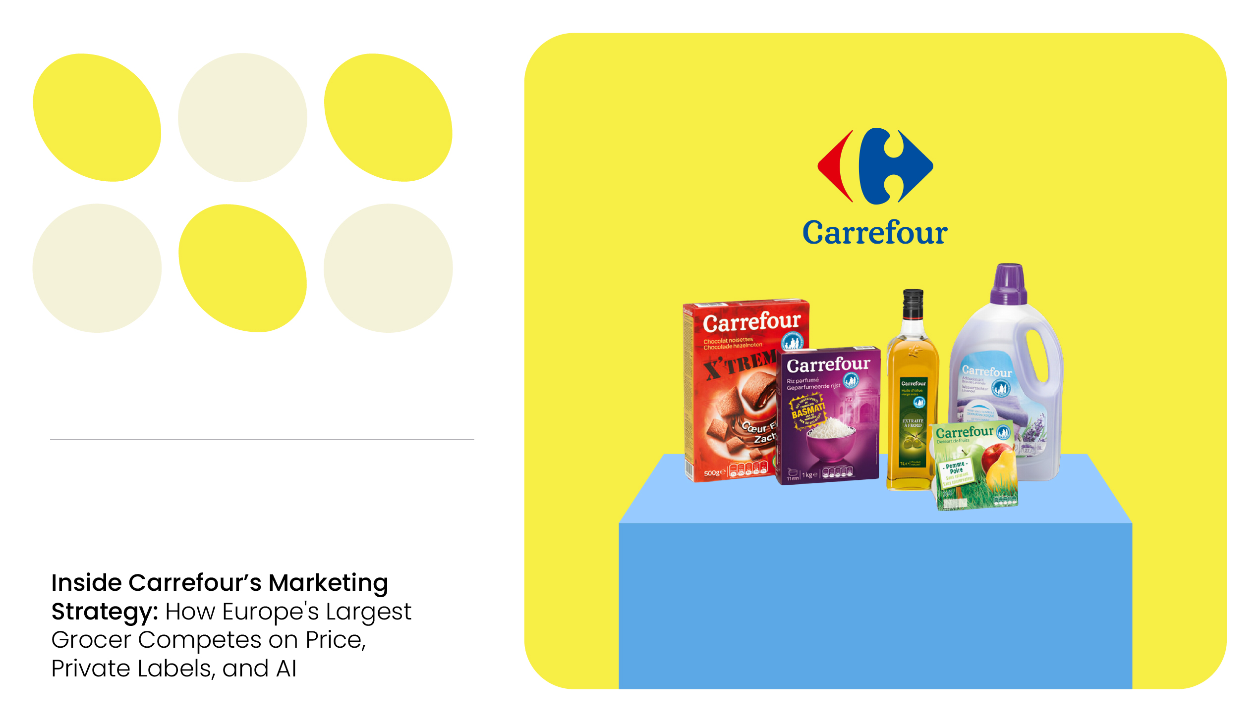 Carrefour’s Marketing Strategy explained and how it competes on price, private labels and AI