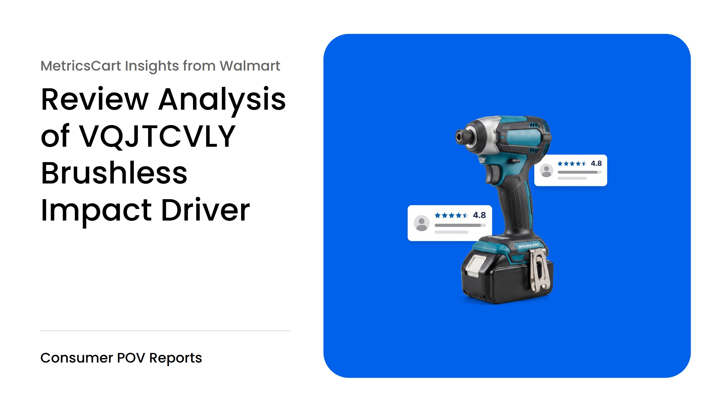 Customer Review Analysis of VQJTCVLY Brushless Impact Driver: Insights from Walmart Marketplace