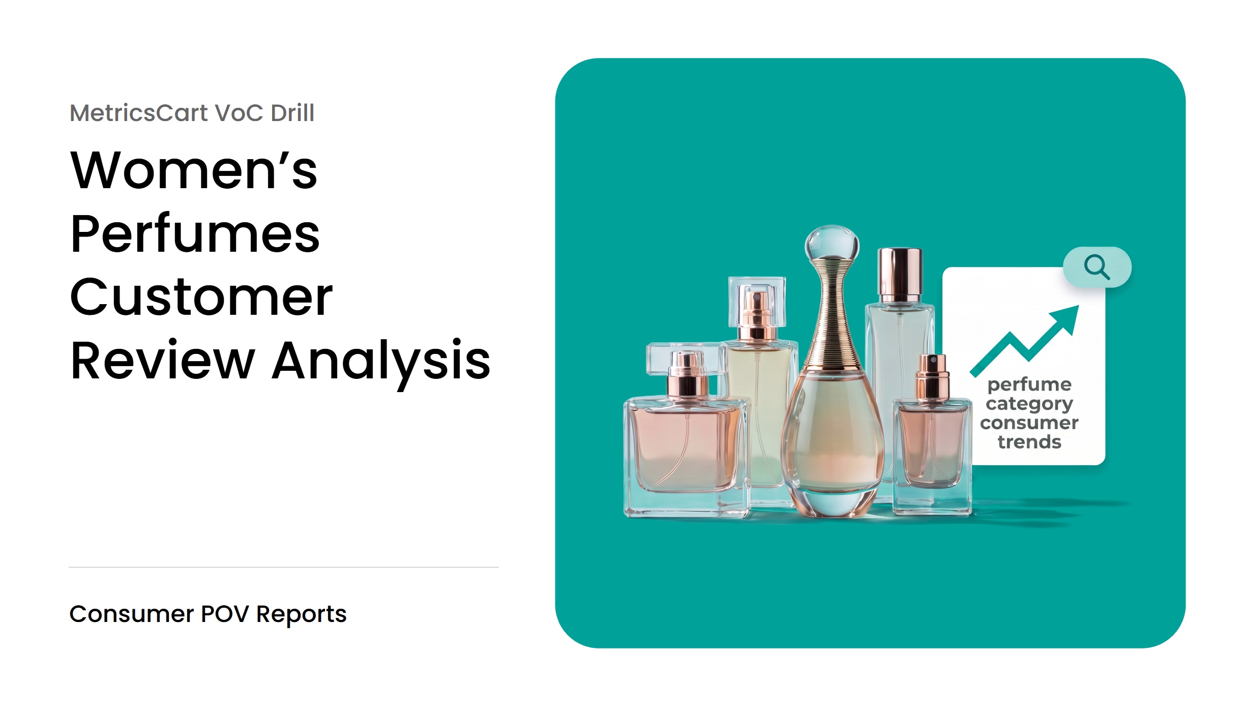 women’s perfume customer review analysis report through MetricsCart VoC analysis and customer review monitoring